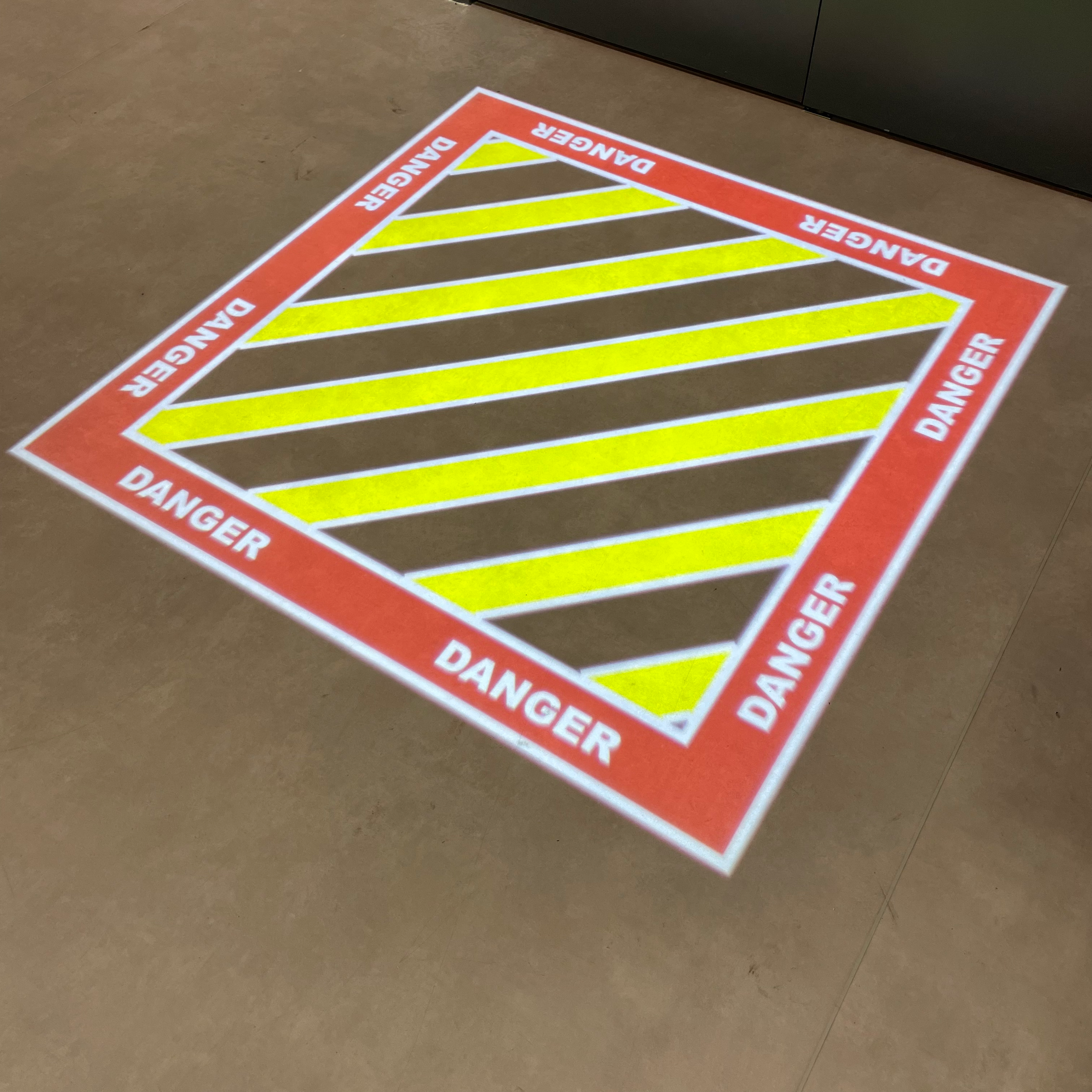 Projected "Danger" Sign
